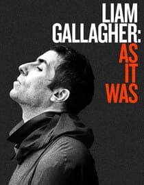 Liam Gallagher: As It Was