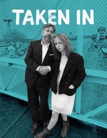 Taken In