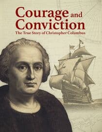 Courage and Conviction: The True Story of Christopher Columbus