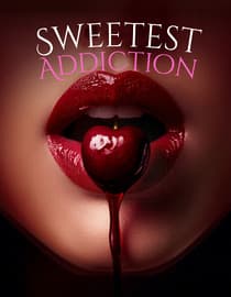 Sweetest Addiction