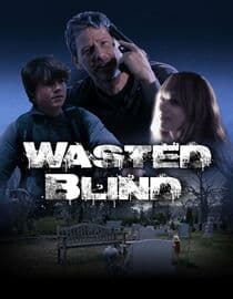 Wasted Blind