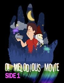 O! Melodious Movie: Side 1