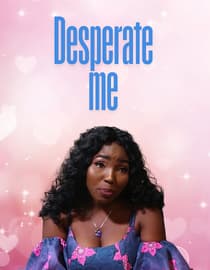 Desperate Me