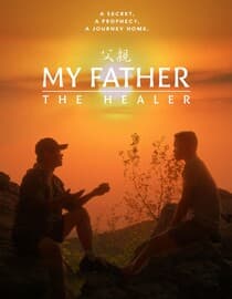 My Father, The Healer