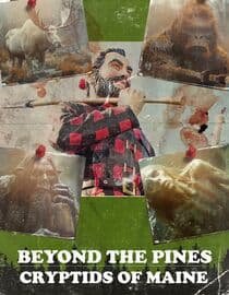 Beyond the Pines: Cryptids of Maine