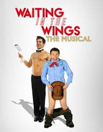 Waiting in the Wings: The Musical