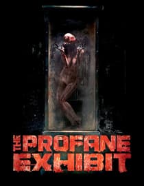 The Profane Exhibit