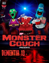Monster Couch: Dementia 13