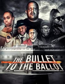 The Bullet to the Ballot 1