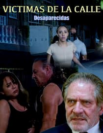 Desaparecidas, Victimas de la Calle