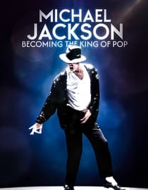 Michael Jackson: Becoming the King of Pop