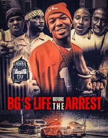BG's Life Before The Arrest