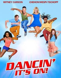 Dancin: It's On
