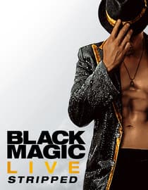 Black Magic Live: Stripped