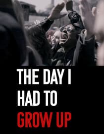 The Day I Had to Grow Up
