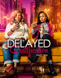 Delayed Gratification