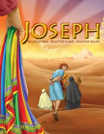 Joseph: Beloved Son, Rejected Slave, Exalted Ruler