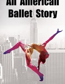 An American Ballet Story