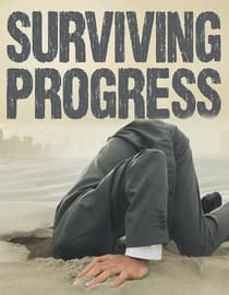 Surviving Progress