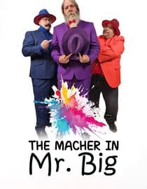 The Macher in Mr Big