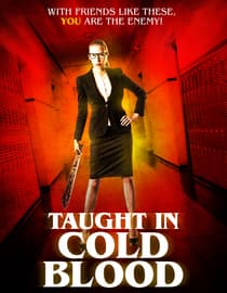 Taught in Cold Blood