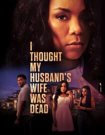 I Thought My Husband's Wife Was Dead