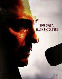 Dino Costa: Truth Unscripted