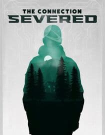 The Connection: Severed