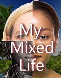 My Mixed Life