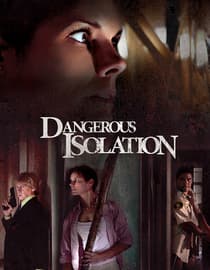 Dangerous Isolation