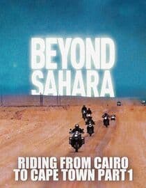 Beyond Sahara: Riding From Cairo to Cape Town Part 1