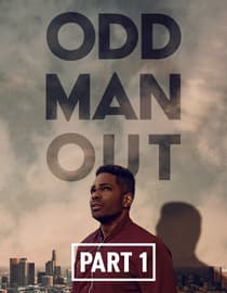 Odd Man Out: Part 1