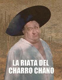 La Riata Del Charro Chano