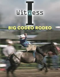 I Witness Big Codeo Rodeo