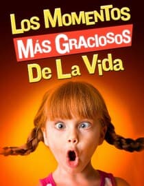 Los momentos más graciosos de la vida