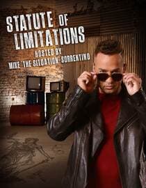 Statute of Limitations Hosted by Mike The Situation Sorrentino