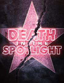 Death in the Spotlight