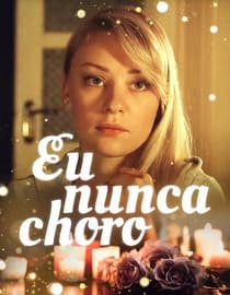 Eu nunca choro