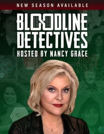 Bloodline Detectives hosted by Nancy Grace
