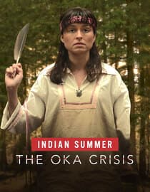 Indian Summer: The Oka Crisis