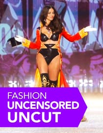 Fashion Uncensored Uncut