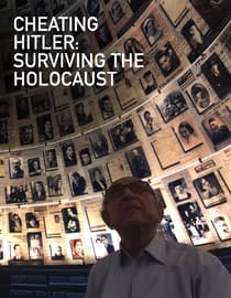 Cheating Hitler: Surviving The Holocaust