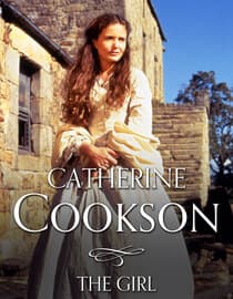Catherine Cookson's The Girl