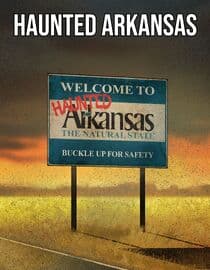 Haunted Arkansas