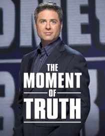 The Moment of Truth