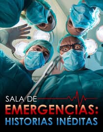 Sala de emergencias: Historias inéditas
