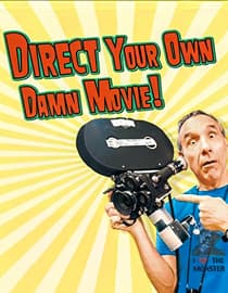Direct Your Own Damn Movie!