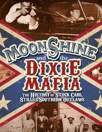 Moonshine and the Dixie Mafia
