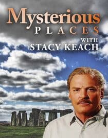Mysterious Places with Stacy Keach