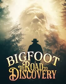 Bigfoot Road To Discovery